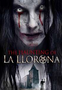 The Haunting of La Llorona izle